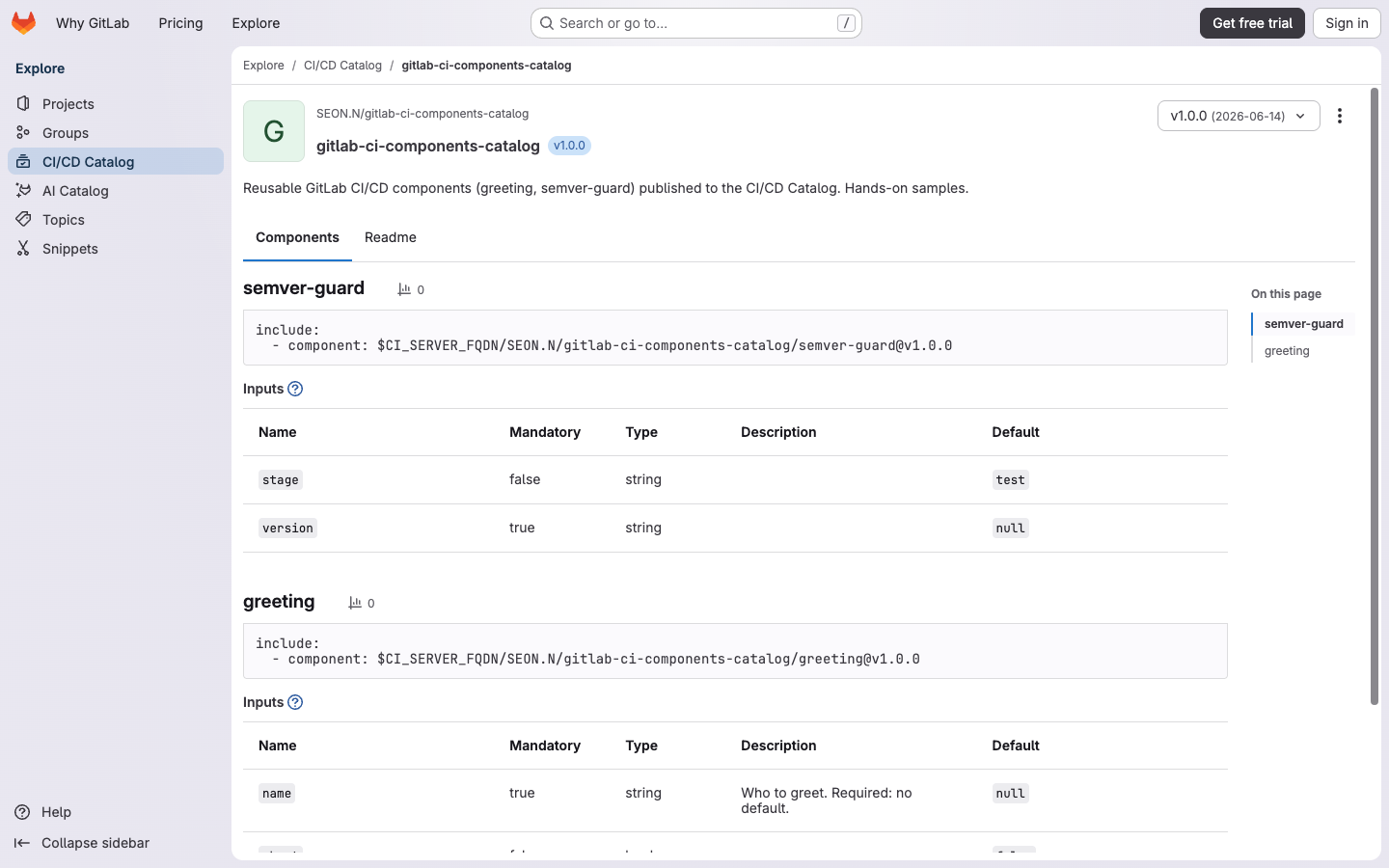 v1.0.0 published in the CI/CD Catalog (Components: greeting, semver-guard)